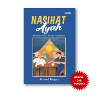 Image of NASIHAT AYAH :Percintaan, Kerier, Keluarga, Persahabatan