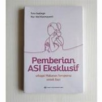 Image of Pemberian ASI Eksklusif Sebagai Makanan Sempurna Untuk Bayi