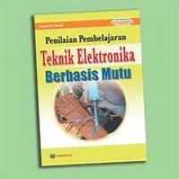 Image of Penilaian Pembelajaran Teknik Elektronika Berbasis Mutu
