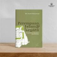 Perempuan, Islam dan Negara: Pergulatan identitas dan entitas