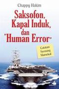 SAKSOFON, KAPAL INDUK, DAN HUMAN ERROR