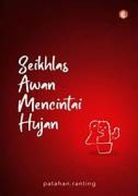 Image of Seikhlas Awan Mencintai Hujan