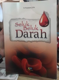 Seluk Beluk Darah