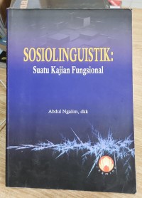 Sosiolinguistik: Suatu Kajian Fungsional