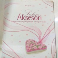 Image of Sulam Aksesori 'Kreasi sulam yang mungil, cantik & unik pada aksesori'