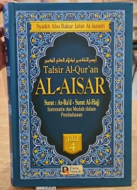 Image of Tafsir Al-Quran Al-Aisar Jilid 4 ( Ar-Rad - Al-Hajj )