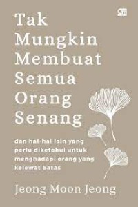 Image of Tak Mungkin Membuat Semua Orang Senang