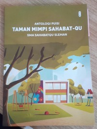 Taman Mimpi Sahabat-Qu 'Antologi puisi'