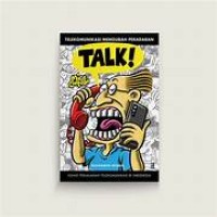 Image of TELEKOMUNIKASI MENGUBAH PERADABAN : TALK!