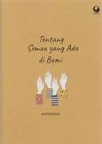 Image of Tentang Semua Yang Ada di Bumi
