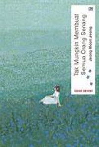 Image of Tidak Mungkin Membuat Semua Orang Senang