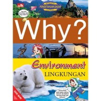 Image of WHY ? Environment : Lingkungan