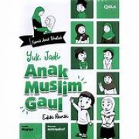 Image of Yuk Jadi Anak Muslim Gaul